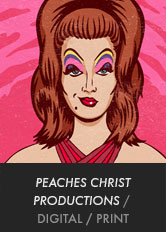 Peaches Christ Productions